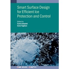 (영문도서)Smart Surface Design for Efficient Ice Protection and Control Paperback, Institute of Physics Publis..., English, 9780750360104
