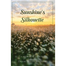 (영문도서) Sunshine's Silhouette Paperback, Dhs, English, 9798987547700