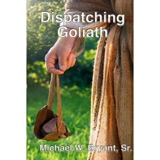 (영문도서)Dispatching Goliath Paperback, Next Step Books, English, 9781937671631