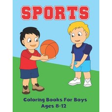 Sports Coloring Books for Boys Ages 8-12: Sports Theme Coloring Book for Kids Ages 4-8 Football Ba... Paperback, Independently Published, English, 9798583823451
