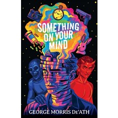 (영문도서)Something on Your Mind Paperback, Rising Action, English, 9781998672189