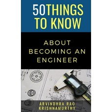 50 Things to Know About Becoming an Engineer: A Guide to Career Paths Paperback, Independently Published, English, 9798642461419