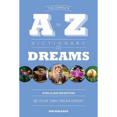 (영문도서) The Complete A to Z Dictionary of Dreams: Be Your Own Dream Expert Paperback, Health Communications, English, 9780757318351