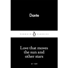 Love That Moves the Sun and Other Stars, Love That Moves the Sun and .., Dante Alighieri(저)