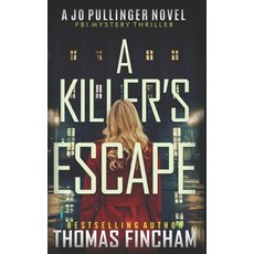 (영문도서)A Killer's Escape: FBI Mystery Thriller Paperback, Independently Published, English, 9798285033127
