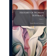 (英文圖書)History of Woman Suffrage 平裝版, Hutson Street Press, 英文