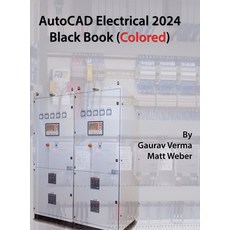 (영문도서) AutoCAD Electrical 2024 Black Book: 9th Edition Hardcover, Cadcamcae Works, English, 9781774591086