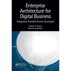 (영문도서) Enterprise Architecture for Digital Business: Integrated Transformation Strategies Paperback, Auerbach Publications, English, 9780367557188