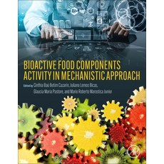 (영문도서) Bioactive Food Components Activity in Mechanistic Approach Paperback, Academic Press, English, 9780128235690