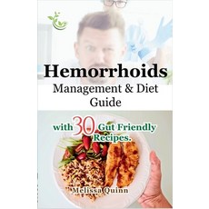 (영문도서)Haemorrhoids Management & Diet Guide: with 30 Gut Friendly Recipes. Paperback, Independently Published, English, 9798298127653
