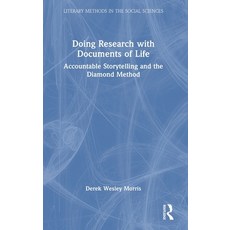 (영문도서)Doing Research with Documents of Life: Accountable Storytelling and the Diamond... Hardcover, Routledge, English, 9781041094517