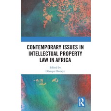(영문도서) Contemporary Issues in Intellectual Property Law in Africa Hardcover, Routledge, English, 9781032754772