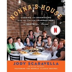 (영문도서) Nonna's House: Cooking and Reminiscing with the Italian Grandmothers of Enoteca... Paperback, Atria Books, English, 9781476774121