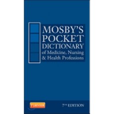 Mosby's Pocket Dictionary of Medicine Nursing & Health Professions, Mosby Inc