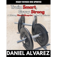 (英文圖書)Train Smart Grow Strong: A lifelong Fitness Blueprint Backed by Science 平裝版, Independently Published, 英文