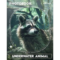 (영문도서) Underwater Animal Photo Book: Explore The Depths With 40 Stunning Images Of Mar... Paperback, Independently Published, English, 9798301224942