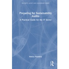 (英文圖書)Preparing for Sustainability Audits: A Practical Guide for the IT Sector 精裝版, CRC Press, 英文