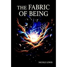(英文圖書)The Fabric of Being: A Relational Theory of Metaphysics 平裝版, Independently Published, 英文