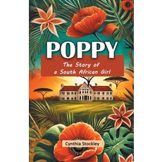 (영문도서) Poppy The Story of a South African Girl Paperback, Double 9 Books, English, 9789367141793