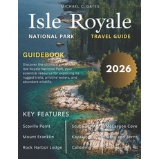 (英文圖書)ISLE ROYALE NATIONAL PARk: Explore Michigan's Pristine Island Wilderness Rugged... 平裝版, Independently Published, 英文