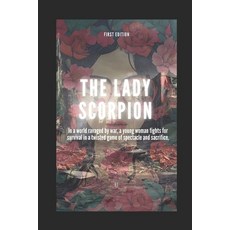 (영문도서) The Lady Scorpion: First edition Paperback, Independently Published, English, 9798309217090