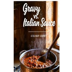 (영문도서)Gravy vs. Italian Sauce Paperback, Rick Ramras, English, 9798295417290