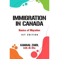 (영문도서) Immigration in Canada: Basics of Migration Pathways Paperback