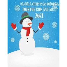 Mandala Christmas Coloring Book for Kids and Adult 2021 Paperback, Independently Published, English, 9798575190721