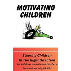 (영문도서) Motivating Children Hardcover, Publishing Pad, English, 9780969541585
