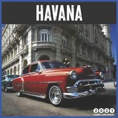 Havana 2021 Wall Calendar: Official Cuba Travel Calendar 2021 18 Months Paperback, Independently Published