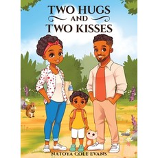 (영문도서)The Two Hugs and Two Kisses Hardcover, Self Publish, English, 9798349256332 Self Publish, English, 9798349256332