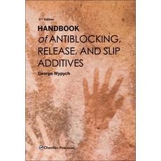 (영문도서)Handbook of Antiblocking Release and Slip Additives Hardcover, Chemtec Publishing, English, 9781774670804