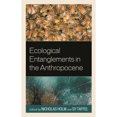 (英文圖書)Ecological Entanglements in the Anthropocene 精裝版, Lexington Books, 英文