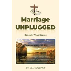 (영문도서)Marriage Unplugged: Consider Your Source Paperback, English, 9798341132337, Independently Published English, 9798341132337, Independently Published