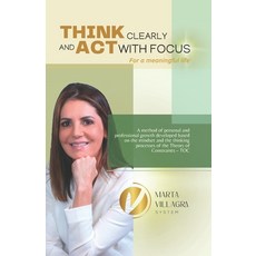 (영문도서) Think Clearly and Act with Focus: For a meaningful life Paperback, Cbl, English, 9786589972334