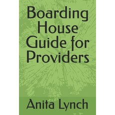 (영문도서)Boarding House Guide for Providers Paperback, Independently Published, English, 9798263052676