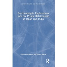 (英文圖書)Psychoanalytic Explorations into the Primal Relationship in Japan and India 精裝版, Routledge, 英文