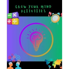 (영문도서) Grow Your MInd Paperback, Independently Published, English, 9798334318076
