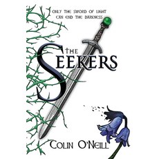 (英文圖書)The Seekers: Only The Sword of Light Can End The Darkness 平裝版, Colin O, 英文