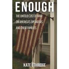 (英文圖書)Enough: The Untold Cost of War on America's Operators and Their Families 平裝版, Blacksmith Publishing, 英文