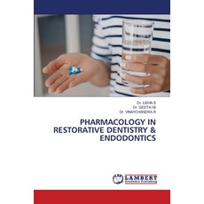 (영문도서)Pharmacology in Restorative Dentistry & Endodontics Paperback, LAP Lambert Academic Publis..., English, 9786207477005