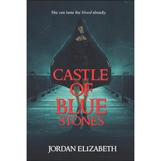 (영문도서) Castle of Blue Stones Paperback, Independently Published, English, 9781091053342