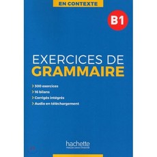 En contexte. Exercices de Grammaire B1, Hachette