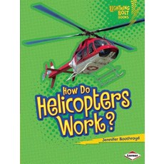 (영문도서) How Do Helicopters Work? Library Binding, Lerner Publications (Tm), English, 9780761389668
