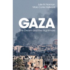 (영문도서)Gaza: The Dream and the Nightmare Hardcover, Polity Press, English, 9781509565016