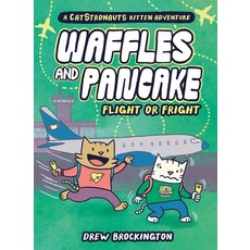 (영문도서) Waffles and Pancake: Flight or Fright: Flight or Fright Hardcover, Little, Brown Books for You..., English, 9780316500449