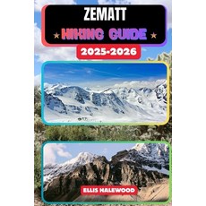 (英文圖書)Zermatt Hiking Guide 2025-2026 平裝版, Independently Published, 英文
