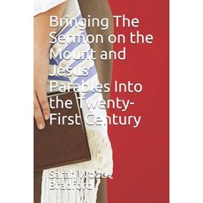 (英文圖書)Bringing The Sermon on the Mount and Jesus' Parables Into the Twenty-First Century 平裝版, Independently Published, 英文, 平裝本