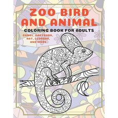 Zoo Bird and Animal - Coloring Book for adults - Camel Capybara Rat Leopard and more Paperback, Independently Published, English, 9798583977055