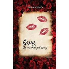 (英文圖書)love the one that got away 平裝版, Shana Schoone Speaks LLC, 英文